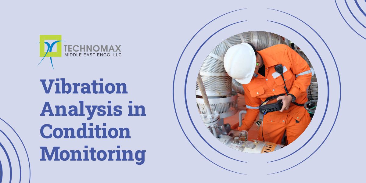 VIBRATION ANALYSIS IN CONDITION MONITORING
