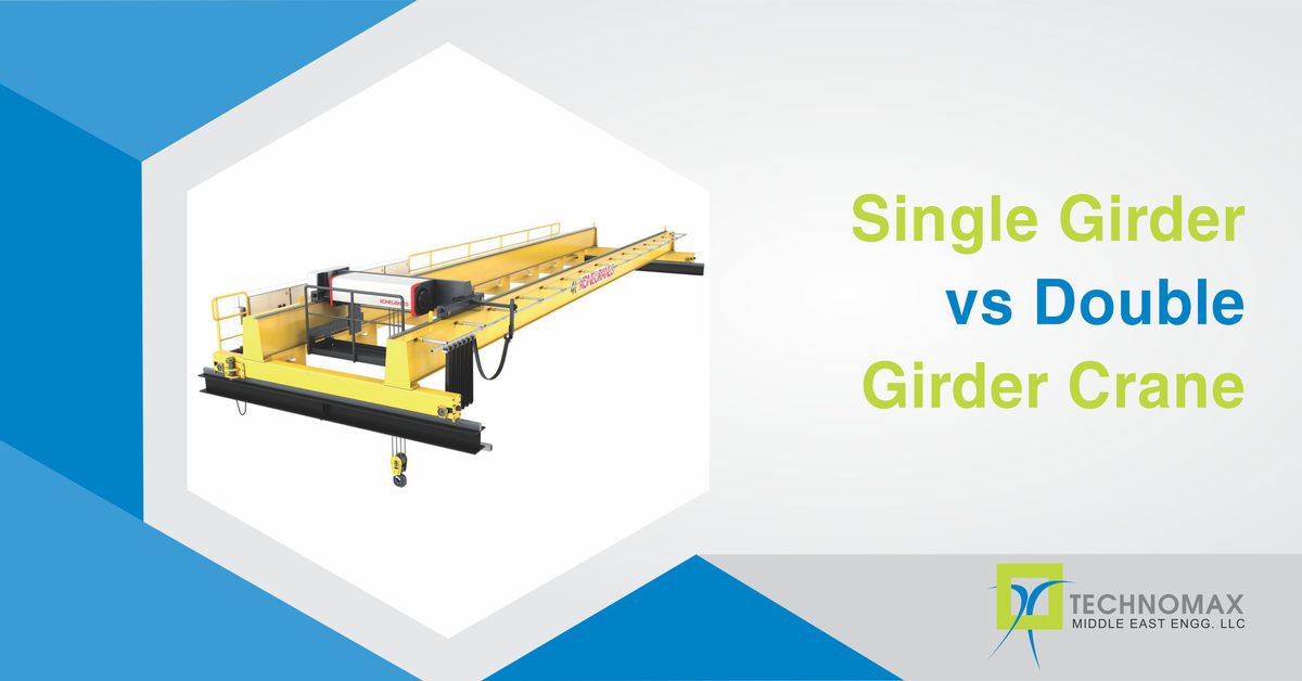 Single Girder vs. Double Girder Crane – Know The Difference