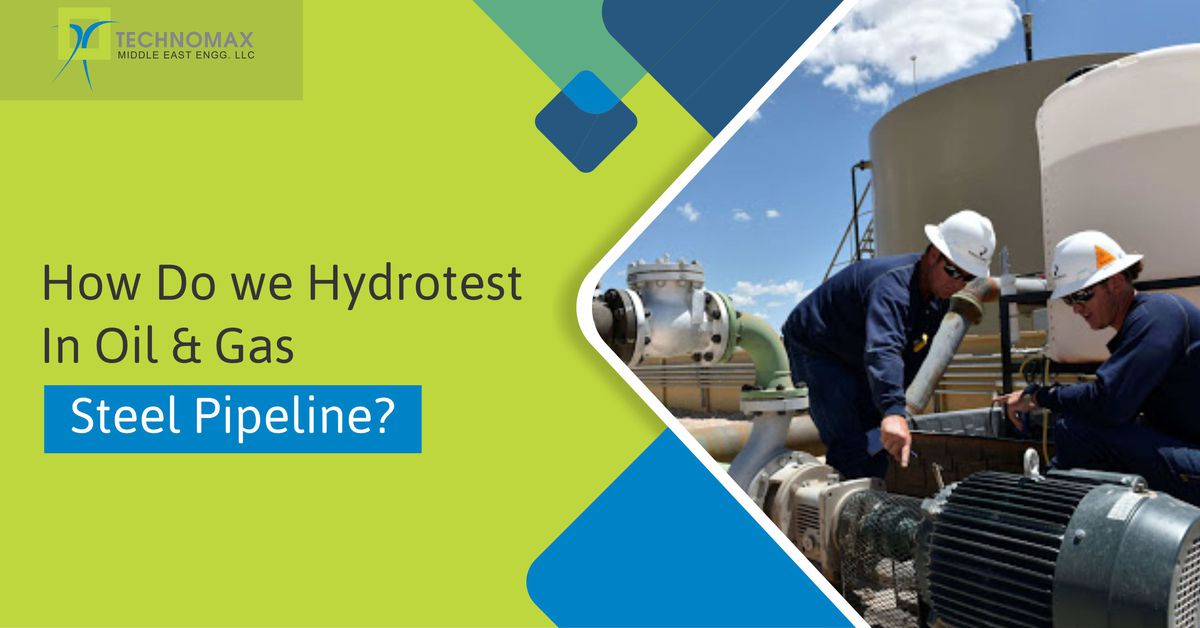 How Do We Hydro Test In Oil And Gas Steel Pipeline?