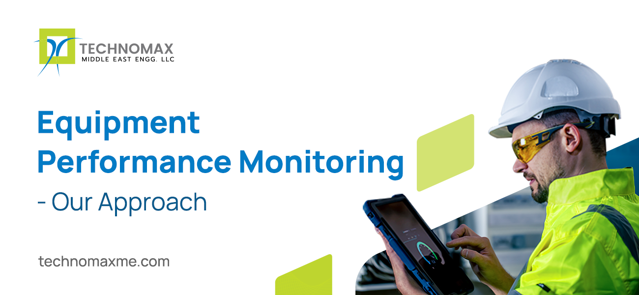 Equipment Performance Monitoring – Our Approach