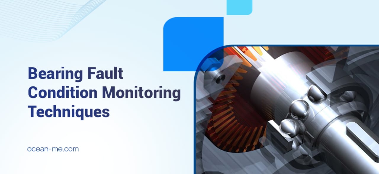 Bearing Fault Condition Monitoring Techniques