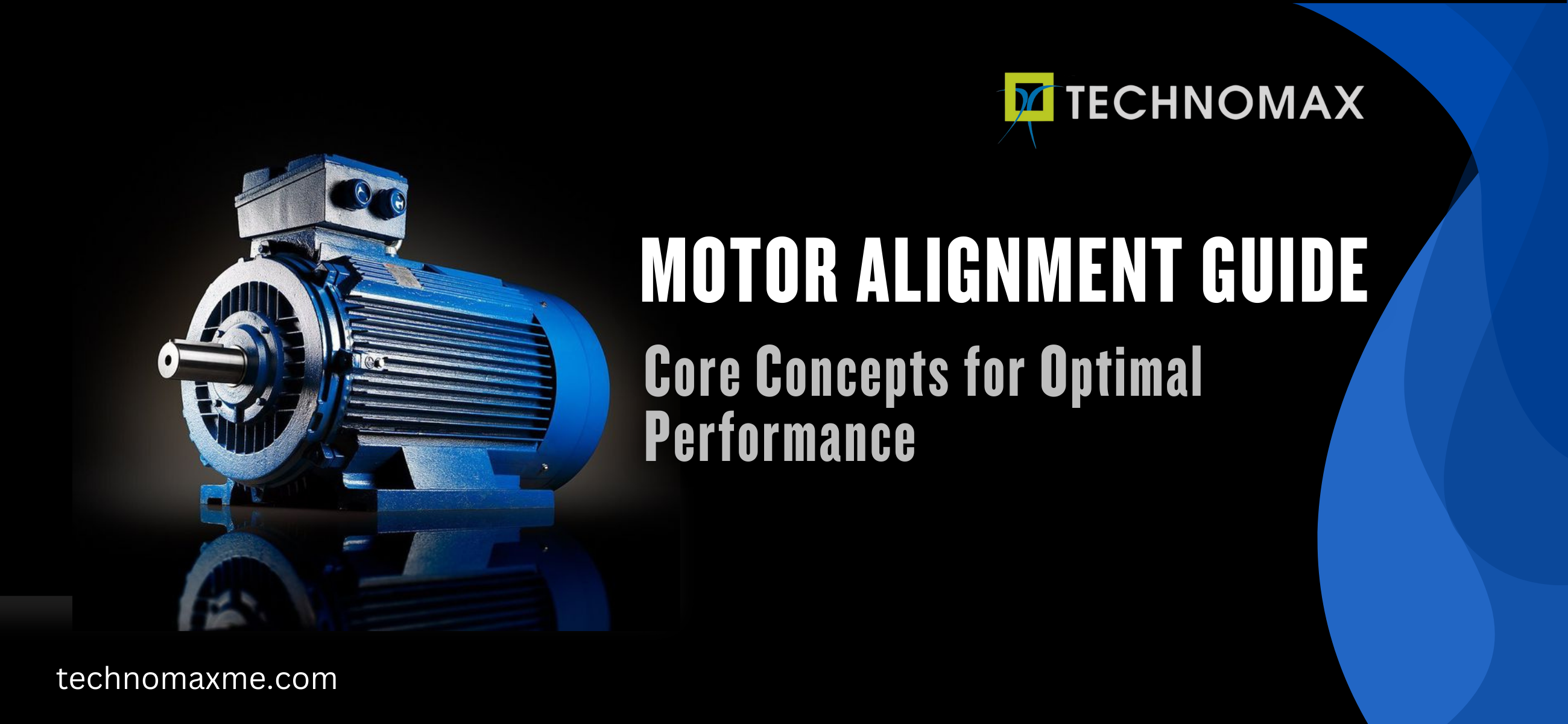 Motor Alignment Guide: Core Concepts for Optimal Performance