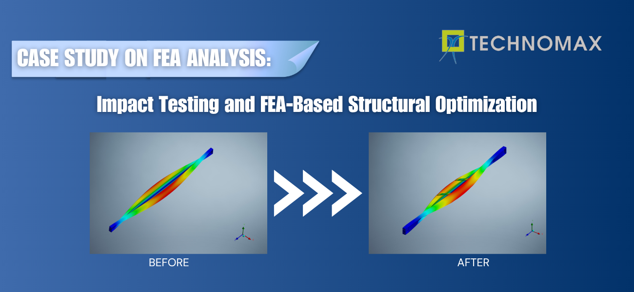 CASE STUDY on FEA Analysis